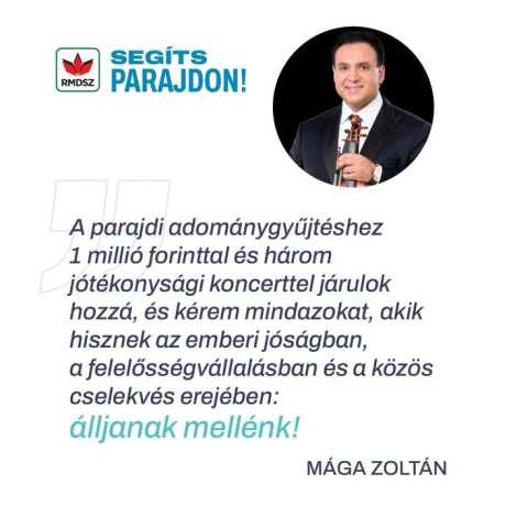 Mága Zoltán erdélyi koncertsorozatán, szombaton Marosvásárhelyen, vasárnap Kolozsváron adakozhatsz a parajdi családok és turizmus megsegítéséért.
📍Marosvásárhelyi Kultúrpalota • Június 14., 19:00
📍Kolozsvári Magyar Opera • Június 15., 18:00
❗Ha online utalnál, gyorsan és egyszerűen ➡️ https://segitsparajdon.ro/